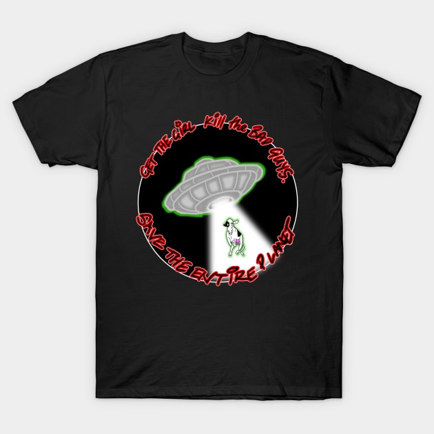 Why do UFOs kidnap cows? T-Shirt by silentrob668